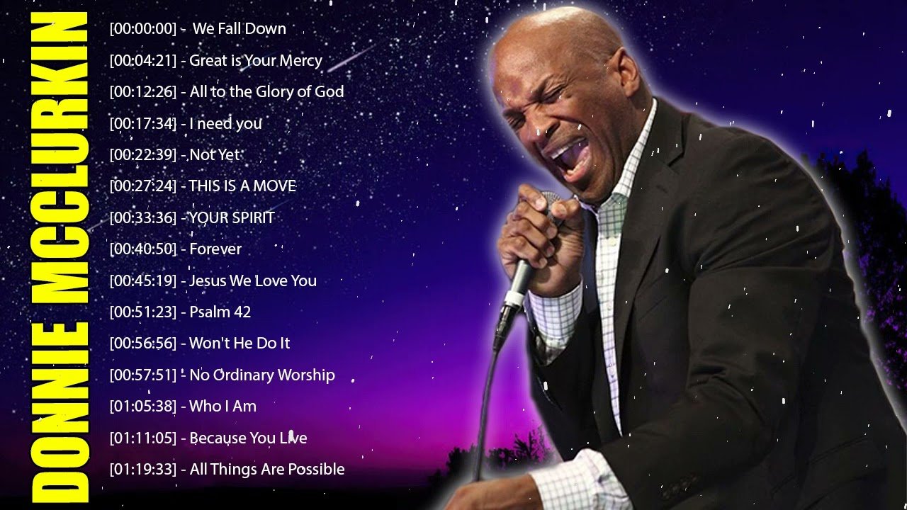 Donnie McClurkin - Gospel Music Playlist - Black Gospel Music Praise And Worship